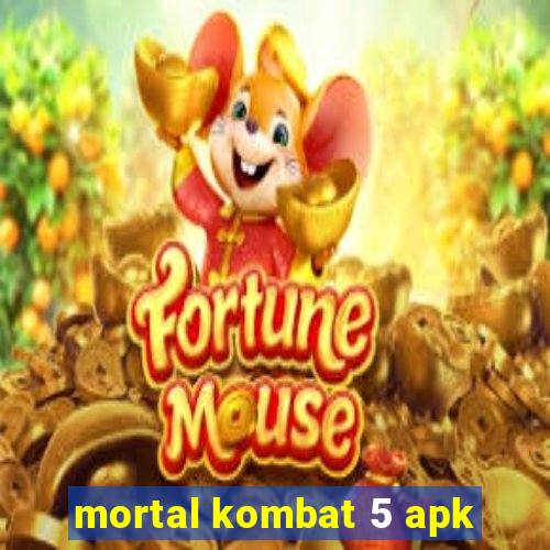 mortal kombat 5 apk